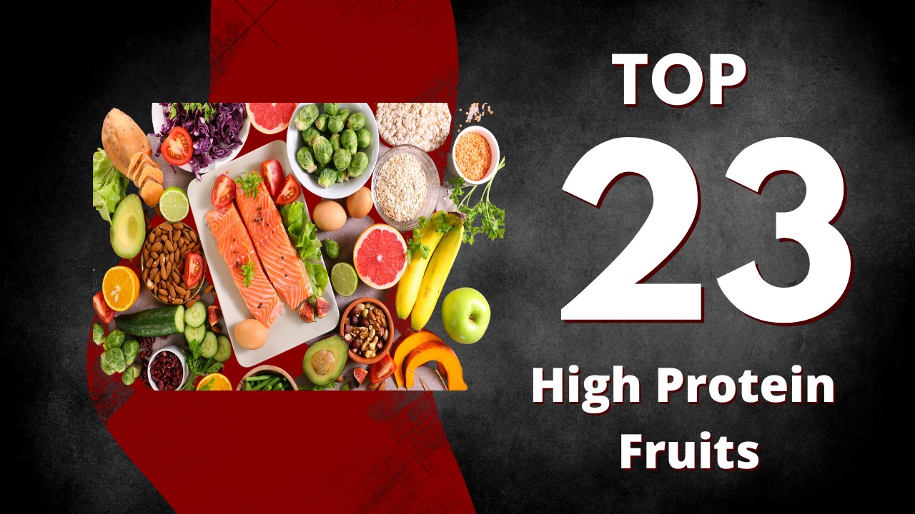 Top 23 High Protein Fruits for a Healthy Diet W23